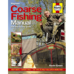 Haynes Coarse Fishing Manual: A step-by-step guide