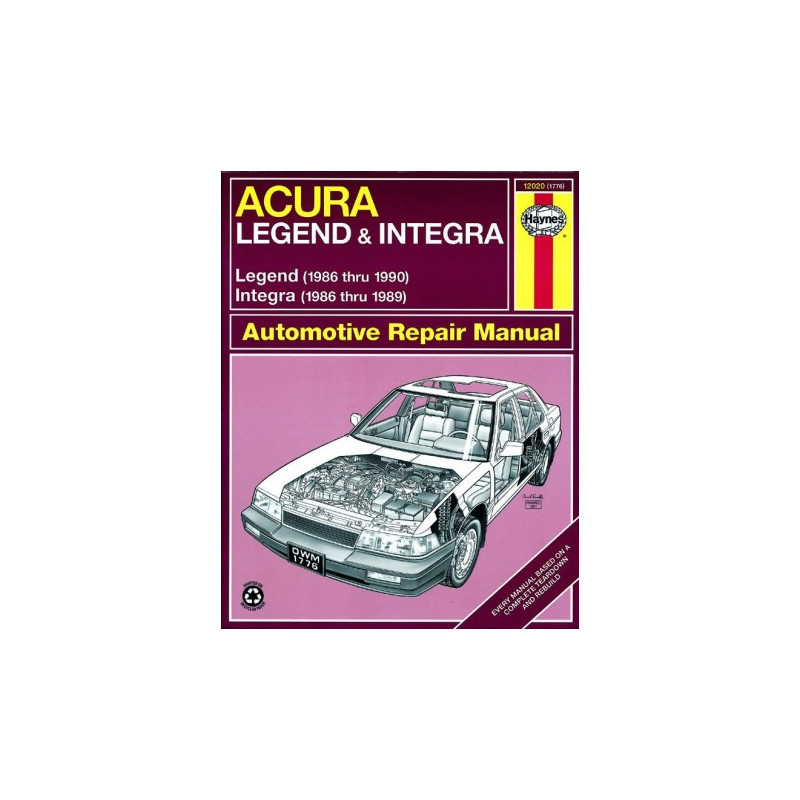 Acura Integra (1986 thru 1989) and Legend (1986 thru 1990) Haynes Repair Manual