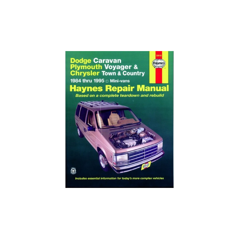 Dodge Caravan Plymouth Voyager and Chrysler Town and Country Haynes Repair Manual for 1984 thru 1995