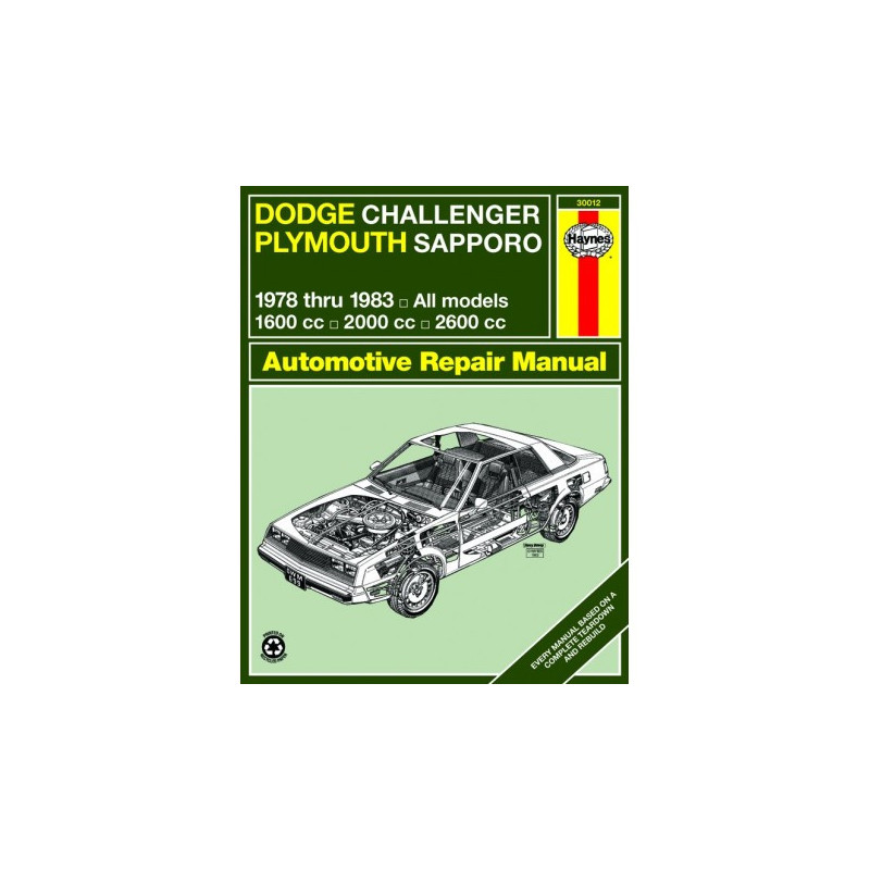 Dodge Challenger & Plymouth Sapporo Haynes Repair Manual for 1978 thru 1983