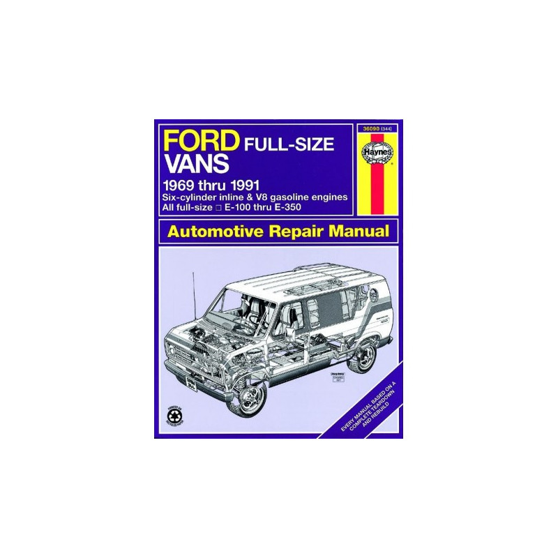 Ford Full-size Vans Haynes Repair Manual covering Econoline E-100 thru E-350 with gasoline engines for 1969 thru 19