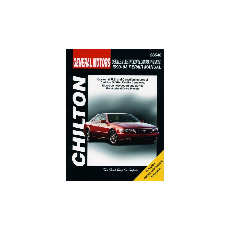 General Motors DeVille Fleetwood Eldorado Seville Chilton Repair Manual for 1990-98 covering all Front-Wheel Drive