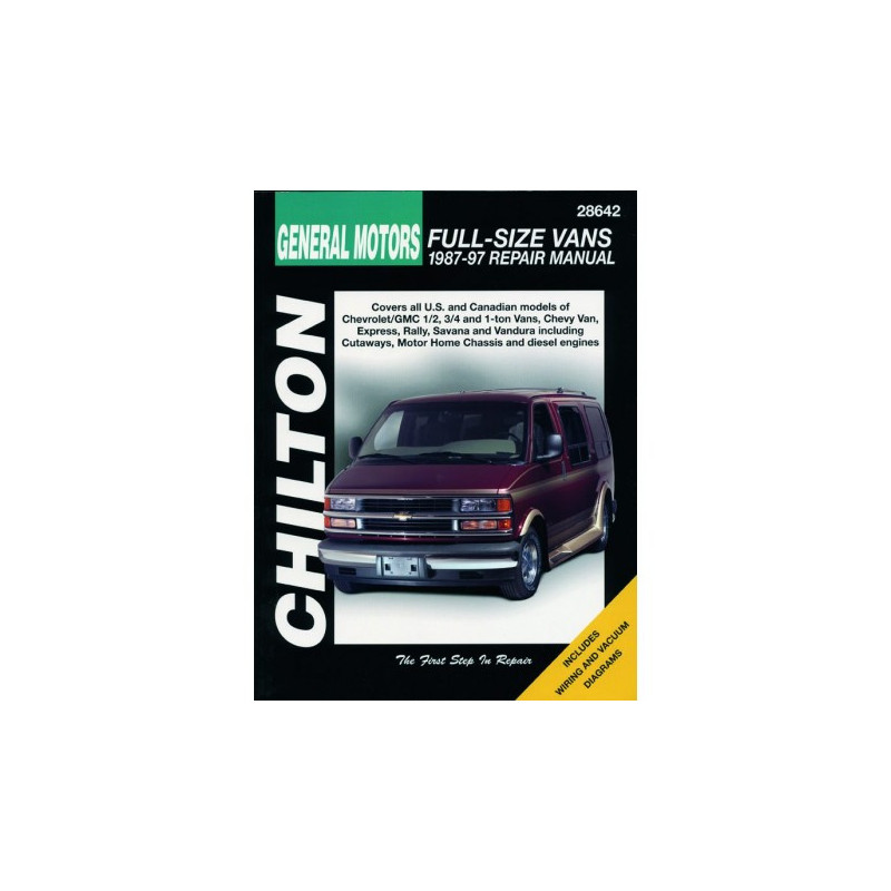 General Motors Full-Size Vans Chilton Repair Manual for 1987-97 covering all models of Chevrolet/GMC 1/2 3/4 and 1-